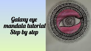 Galaxy eye mandala tutorial ✨ | Easy step by step for beginners 🎨🖌️