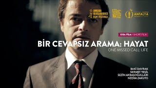 Bir Cevapsız Arama: Hayat / One Missed Call: Life / Short Film