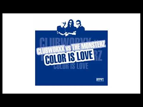 Clubworxx vs The Monsterz ‎– Color Is Love (Main Mix)