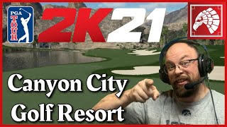 Canyon City Golf Resort - Kawkster Society - PGA Tour 2K21
