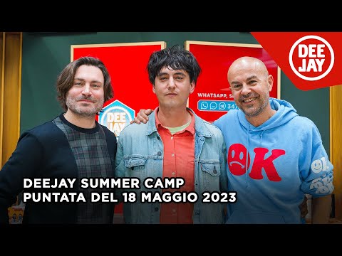 Deejay Summer Camp - Puntata del 18 maggio 2023 / Ospite Colombre