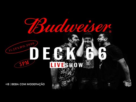 Live | Deck 66 #DiaDoRock - Budweiser