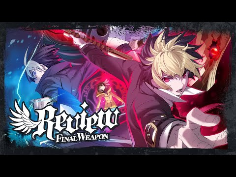 UNDER NIGHT IN-BIRTH II Sys:Celes Review - A Flame Reignited