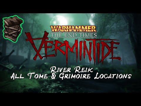 Warhammer End Times Vermintide | River Reik Tome/Grimoire Location Guide