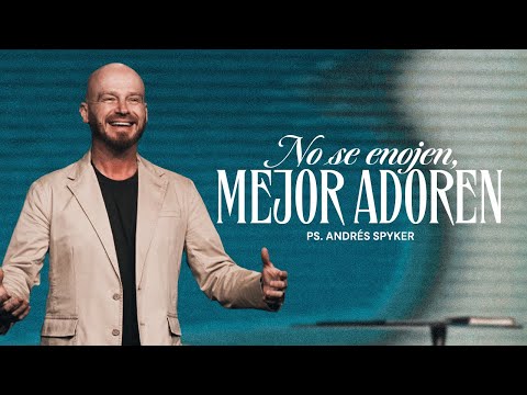 Andrés Spyker — Don't get angry, worship instead
