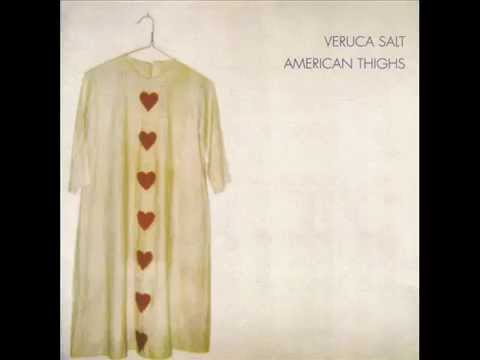 Veruca Salt - American Thighs (1994) Full Album