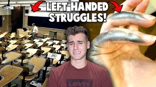 Struggles Only Left Handed People Understand!
