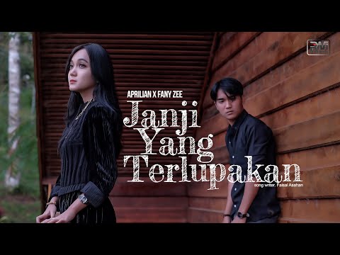 Aprilian feat Fany Zee - Janji Yang Terlupakan (Official Music Video)