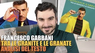 Tra Le Granite E Le Granate, Francesco Gabbani - Analisi del testo