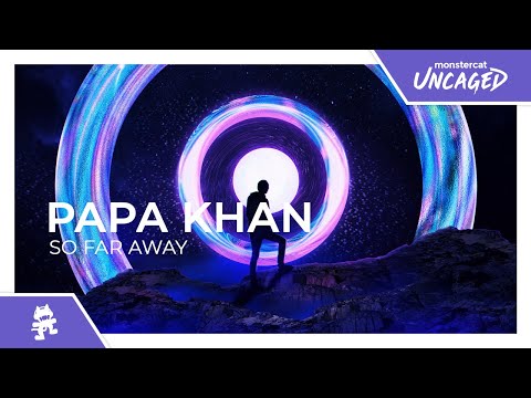 Papa Khan - So Far Away [Monstercat Release]