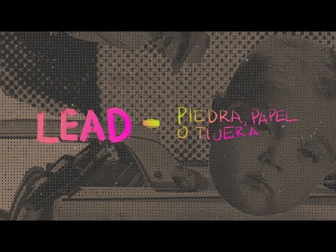 LEAD - Piedra, Papel o Tijera (Lyric Video Oficial)