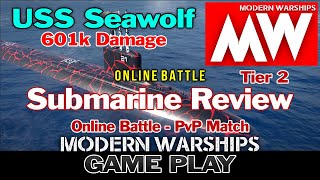 [MODERN WARSHIPS] Gameplay USS Seawolf - Submarine Tier 2