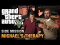 GTA 5 Michael S Therapy Sessions Dr Friedlander