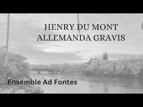 Henry Du Mont: Allemanda gravis