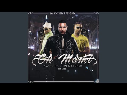Oh Mami (Remix) (feat. Zion Y Lennox)