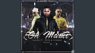 Oh Mami (Remix) (feat. Zion Y Lennox)