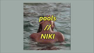 + pools // niki + lyrics