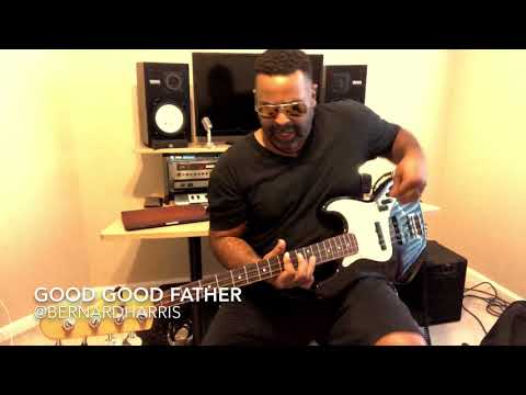 Bernard Harris “Good Good Father”