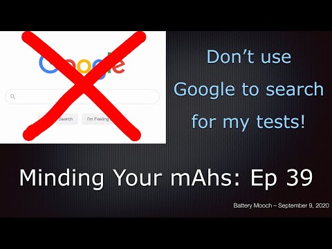 Minding Your mAhs Ep039 –  Don’t use Google to search for my test results and tables!