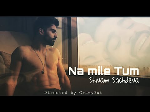 jatin monga Na Mile Tum...