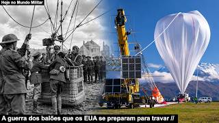 A guerra dos balões que os EUA se preparam para travar