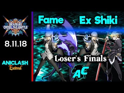 AniClash Extend - Fame (Yu/Merkava) vs Ex Shiki (Hyde/Yu) Loser's Finals - Blazblue Cross Tag Battle