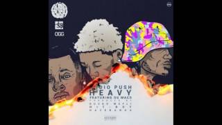 Audio Push - Heavy (Feat. OG Maco)