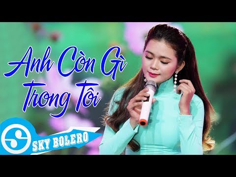 Anh còn gì trong tôi - Võ Lam Phương