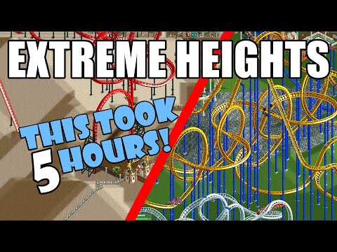 HUGE TRANSFORMATION! - Extreme Heights Playthrough - RollerCoaster Tycoon 2