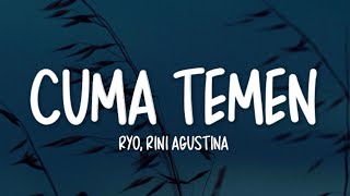 Download lagu RYO, Rini Agustina - Cuma Temen (Lirik Lagu) mp3