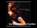 "Say Goodnight" - Beth Nielsen Chapman 