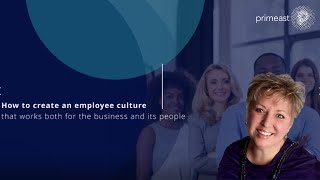 Leadership Defined: How to create an employee culture that works for the business and its people