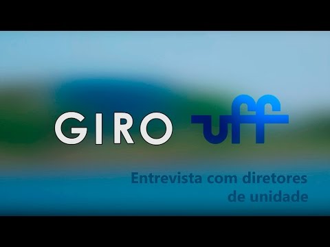 Giro UFF - Entrevista com diretores de unidade
