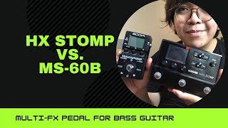 Video thumbnail for Hx Stomp  vs. MS 60b on BASS by Charles Bautista Music