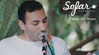 Fond Of Rudy - Are You Ready | Sofar Brighton
