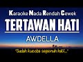 Awdella - Tertawan Hati Karaoke Lower Key Nada Rendah -4