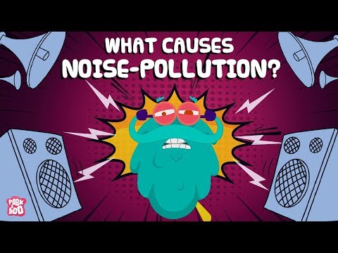 What Is Noise Pollution - What Causes It