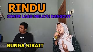 Download lagu Rindu Cover Lagu Melayu Dangdut - Bunga Sirait @ZoanTranspose mp3