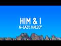 G Eazy Halsey Him I Lyrics
