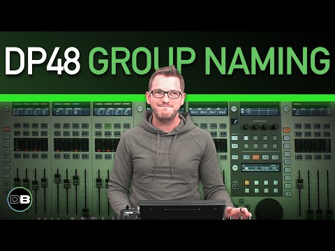Naming the Groups on the Midas DP48