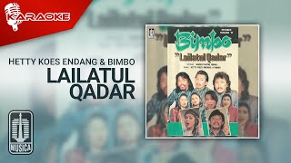 Download lagu Hetty Koes Endang & Bimbo - Lailatul Qadar ( Karaoke Video) mp3