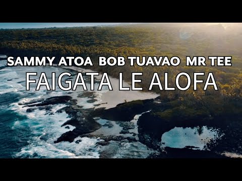 Sammy Atoa, Bob Tuavao & Mr Tee - Faigata le olaga (Official Music Video)