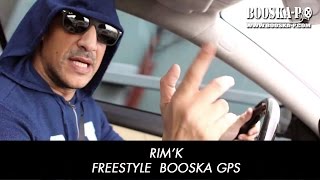 Rim&#39;K [Freestyle Booska GPS]