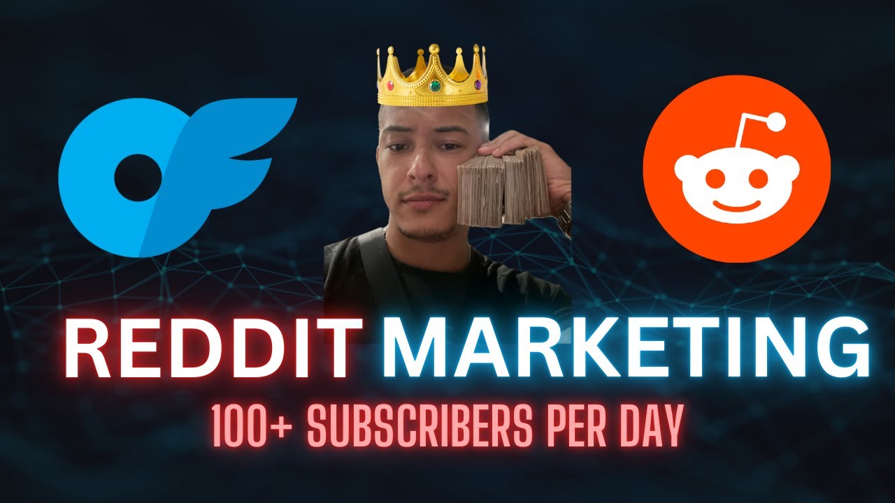 How to get 100+ Subscribers Per Day - Reddit OnlyFans Marketing Guide (2024)