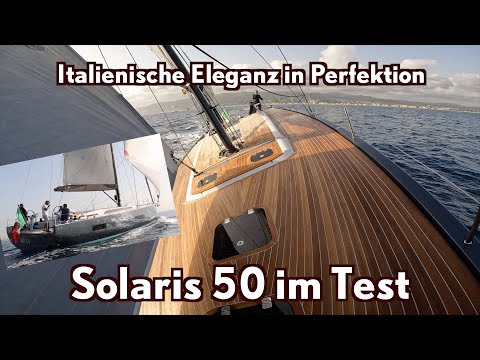 Solaris 50 - ein italienischer Traum - Fahrtenyacht im Test (2023)