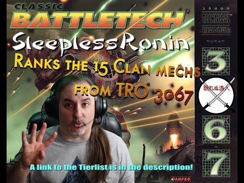 Ranking the 15 Clan Mechs from TRO 3067 with SleeplessRonin Plays