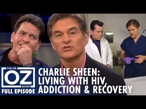Charlie Sheen on Living with HIV, Addiction & Health Redemption | Dr. Oz | S7 | Ep 94 | Full Episode