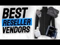 EVERY RESELLING VENDOR FOR ANY PRODUCT YOU CAN THINK OF