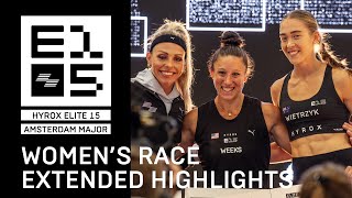 HYROX E15 | AMSTERDAM MAJOR | HIGHLIGHTS EXTENDED WOMEN'S RACE