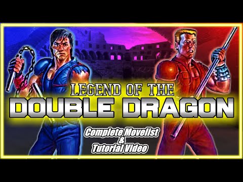 Legend of the Double Dragon | Complete Movelist and Tutorial